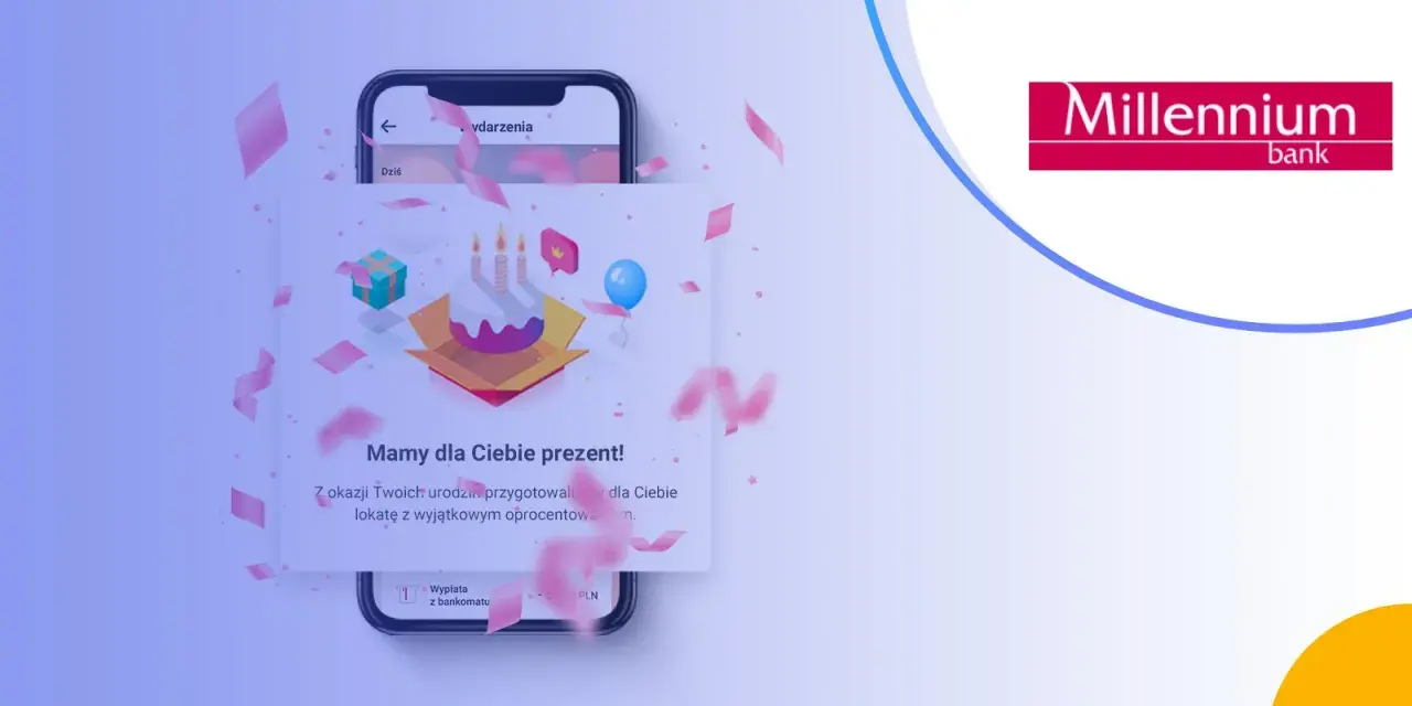 Urodzinowa lokata Millennium czeka! Otwórz prezent z tortem i balonem na ekranie telefonu.