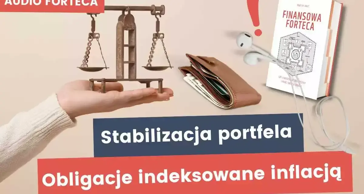 Audiobook "Finansowa forteca" i portfel symbolizują stabilizację portfela i obligacje indeksowane inflacją.