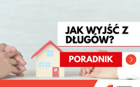 Model domu, ręce złożone w geście nadziei. Napis "JAK WYJŚĆ Z DŁUGÓW? PORADNIK" sugeruje, że właśnie udało mi się wyjść z długów.