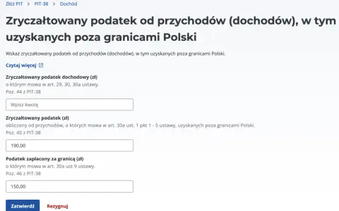 Formularz PIT-38: zryczałtowany podatek dochodowy (190 zł) i podatek zapłacony za granicą (150 zł) od dywidendy zagranicznej. Wzór wypełniania.