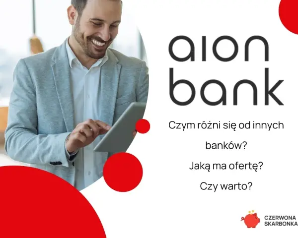 Uśmiechnięty mężczyzna korzysta z tabletu. Logo Aion Bank i pytania o ofertę banku.