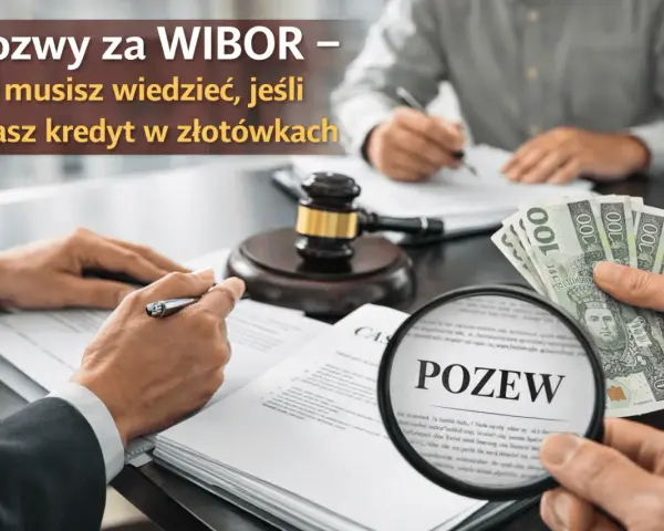Pozwy za WIBOR – co musisz wiedzieć, jeśli masz kredyt w złotówkach. Dłoń z pieniędzmi i lupa na słowo "POZEW".