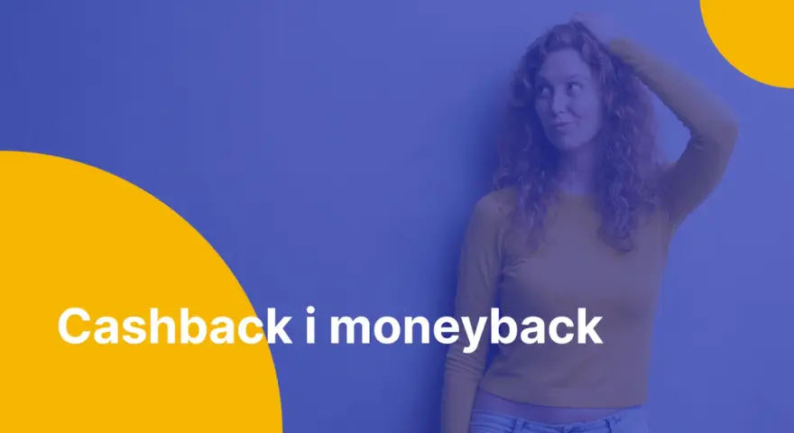 Kobieta zastanawia się nad korzyściami z programu myworld cashback. Napis "Cashback i moneyback" na żółtym tle.