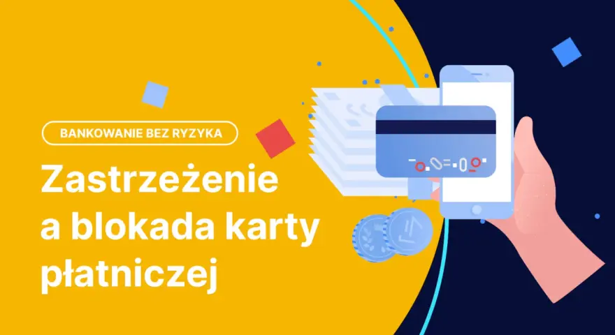 Zastrzeżenie i blokada karty płatniczej. Bezpieczne bankowanie.